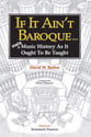 If It Ain't Baroque... book cover